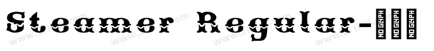 Steamer Regular字体转换 Steamer Regular字体转换